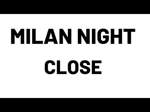 MILAN NIGHT CLOSE मिलान नाईट क्लोज thumbnail