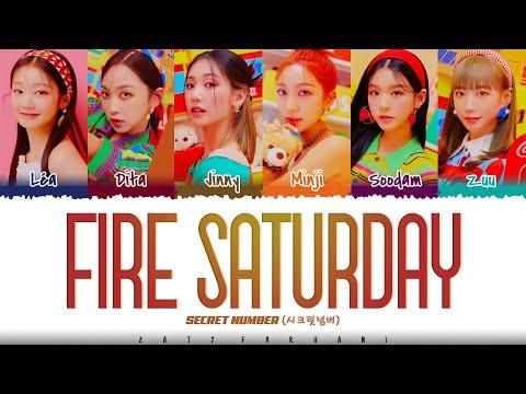 SECRET NUMBER - 'Fire Saturday' (불토) Lyrics [Color Coded_Han_Rom_Eng] thumbnail