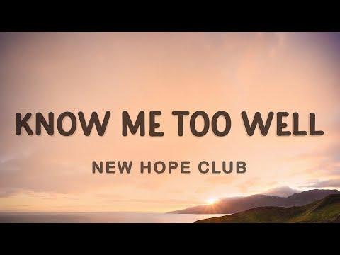 New Hope Club - Know Me Too Well (Lyrics) | I spend my weekends tryna get you off thumbnail