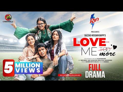 Love Me More | Full Drama | Tawsif Mahbub | Farzana Bushra | Nidra Dey | Tabassum Chhoya | Natok thumbnail