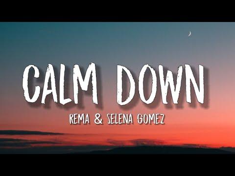 Rema, Selena Gomez - Calm Down (Lyrics) "Another banger Baby, calm down, calm down" thumbnail