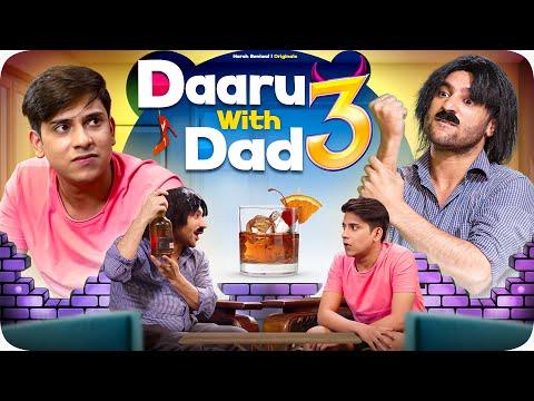 Daaru With Dad 3 | Harsh Beniwal thumbnail