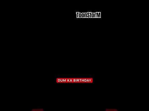 DUM ka birthday #shorts # viral short ||ToonStorM thumbnail