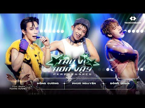 THÚ VỊ HƠN VẬY | PHẦN THI PERFORMANCE - Sát Hạch 6 | Tân Binh Đông Quan, Cường Bạch, Phúc Nguyên thumbnail