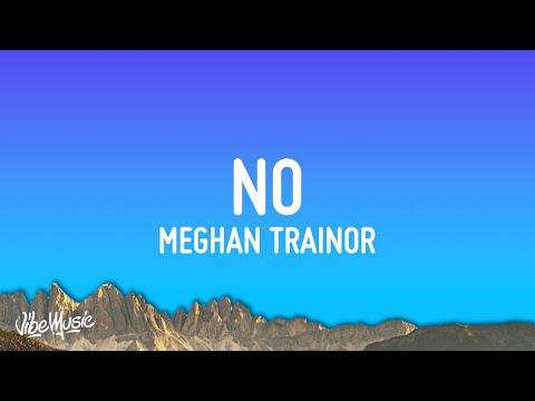 Meghan Trainor - NO (Lyrics) "I'm feeling untouchable, untouchable" thumbnail