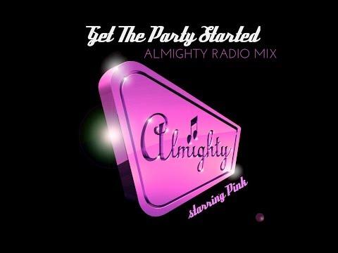 P!nk - Get The Party Started (Almighty Radio Mix) thumbnail
