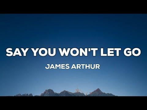 James Arthur - Say You Won't Let Go (Lyrics) 
