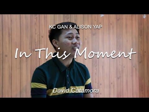 In This Moment - KC Gan & Alison Yap (Tribute to Teachers) | Cover by David Catamora thumbnail