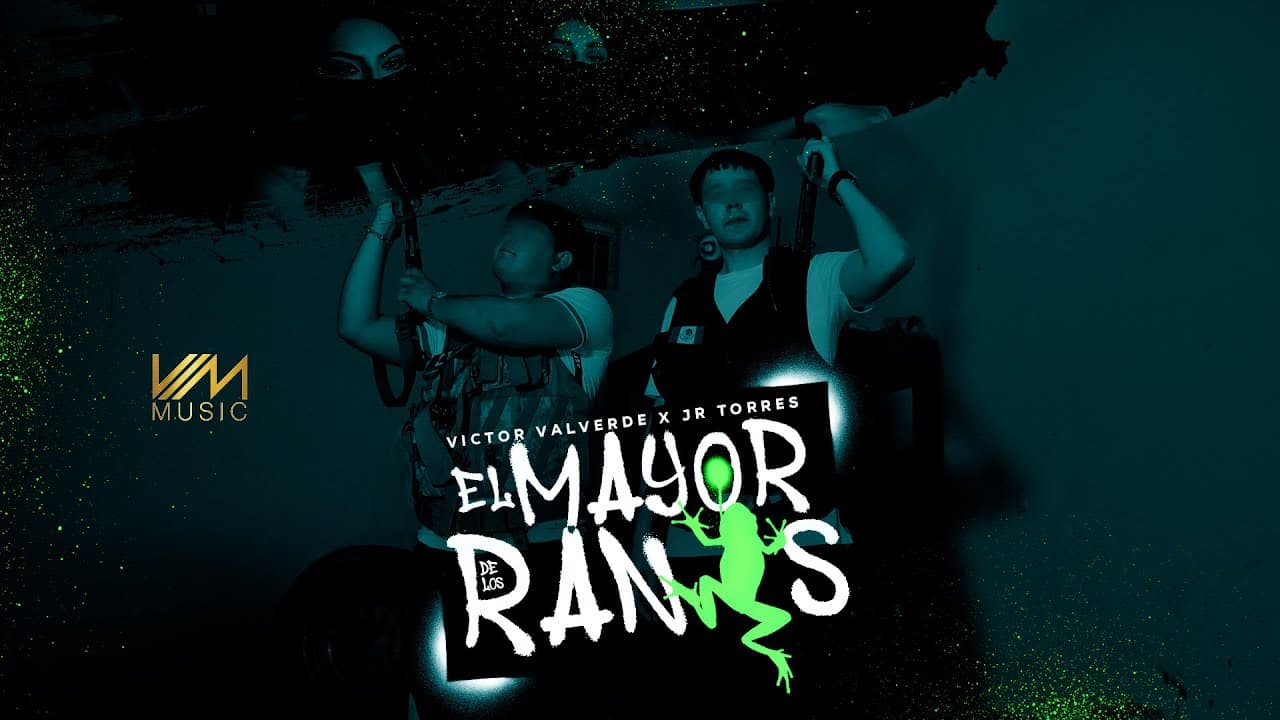 Victor Valverde x JR Torres - El Mayor de Los Ranas (Video Oficial)