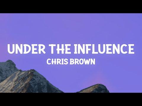 Chris Brown - Under The Influence (Lyrics) thumbnail