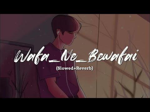 Wafa Na Bewafai [Slowed and Reverb] - Arijit Singh | Neeti Mohan | CHILL X SAM| Textaudio thumbnail