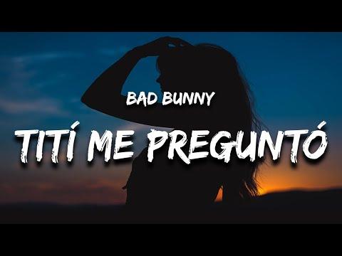 Bad Bunny - Tití Me Preguntó (Letra / Lyrics) thumbnail