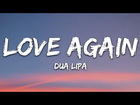 Dua Lipa - Love Again (Lyrics) thumbnail