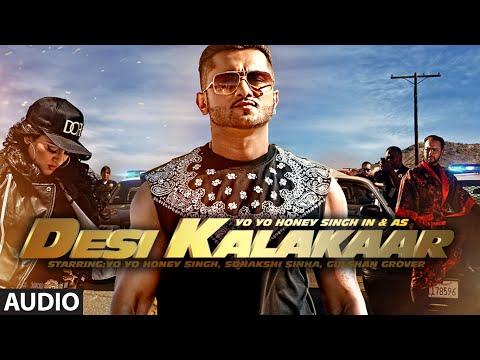Desi Kalakaar Full AUDIO Song | Yo Yo Honey Singh | Desi Kalakaar, Honey Singh New Songs 2014 thumbnail