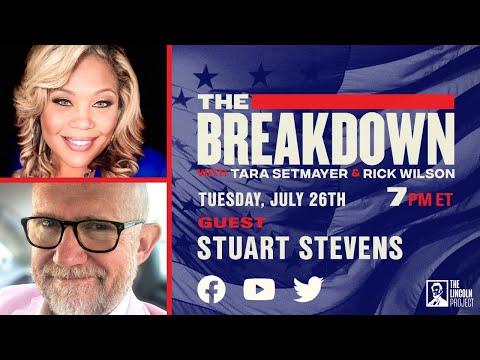 LPTV: The Breakdown – July 26, 2022 | Guest: Stuart Stevens thumbnail