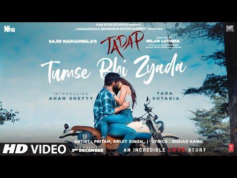 Tumse Bhi Zyada Song | Tadap | Ahan Shetty, Tara Sutaria | Pritam, Arijit Singh | 3 Dec 21' thumbnail