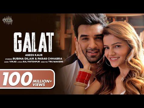 Galat (Official Video) Asees Kaur | Rubina Dilaik, Paras Chhabra | Vikas | Raj Fatehpur thumbnail