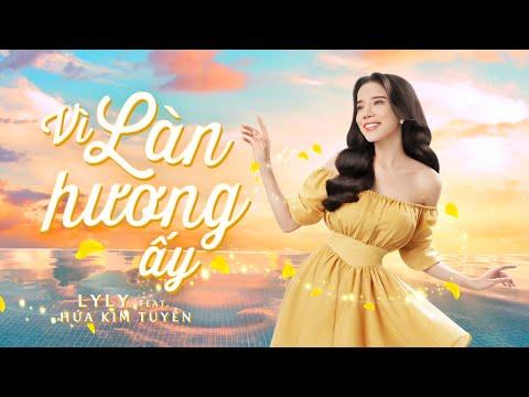 Lyly x Hứa Kim Tuyền - Vì Làn Hương Ấy | Official Music Video thumbnail