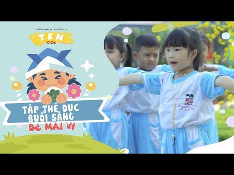 TẬP THỂ DỤC BUỔI SÁNG | Bé MAI VY - Nhạc Thiếu Nhi Vui Nhộn 2022 thumbnail