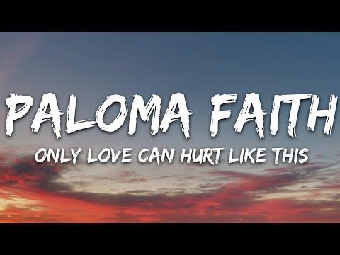 Paloma Faith - Only Love Can Hurt Like This (Lyrics) thumbnail