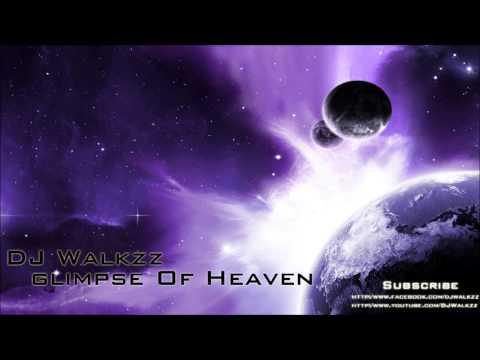 DJ Harmonics - Glimpse Of Heaven (DJ Walkzz Remix) thumbnail