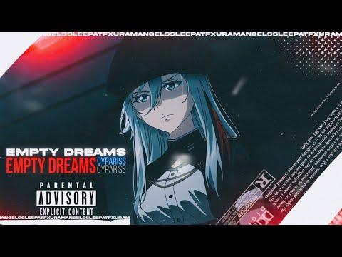 CYPARISS - EMPTY DREAMS (ft. Kingpin Skinny Pimp) thumbnail