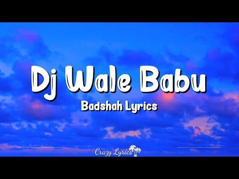 Dj Wale Babu (Lyrics) Badshah, Natasa Stankovic, Aastha Gill thumbnail