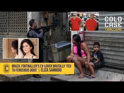 Brazil footballer's ex-lover brutally 'fed to ferocious dogs' | Eliza Samudio thumbnail