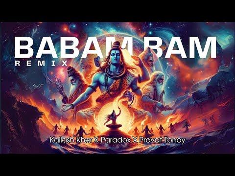 Babam Bam Remix (Bam Lehri) | Kailash Kher X Paradox | Provat Tonoy Remix thumbnail