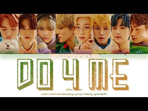 EPEX (이펙스) - 'Do 4 Me' Lyrics (Color Coded_Han_Rom_Eng) thumbnail