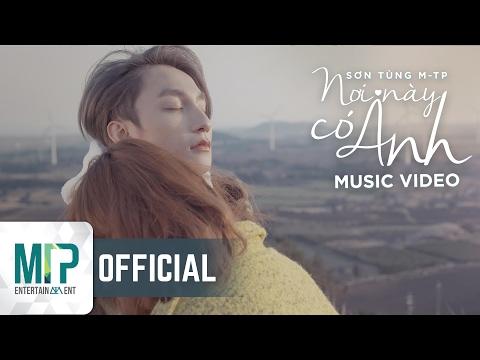 NƠI NÀY CÓ ANH | OFFICIAL MUSIC VIDEO | SƠN TÙNG M-TP thumbnail