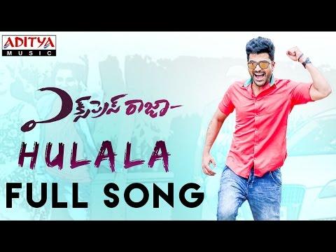 Hulala Full Song || Express Raja Songs || Sharwanand, Surabhi | Praveen Lakkaraju | Merlapaka Gandhi thumbnail