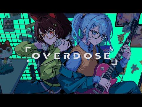 Overdose / 星街すいせい×戌亥とこ(Cover) thumbnail