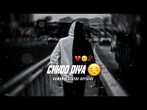 Chhod Diya | 🥀Very Sad Status 😔 Whatsapp status | #sadstatus thumbnail