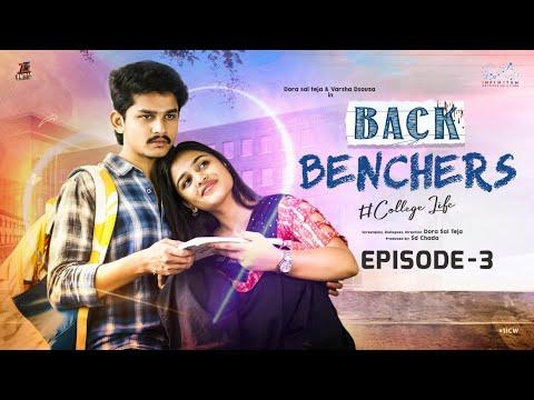 Backbenchers - College Life | Ep - 3 | Dora Sai Teja | Varsha Dsouza | Tej India | Infinitum Media thumbnail