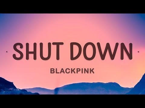 BLACKPINK - Shut Down (Lyrics) thumbnail