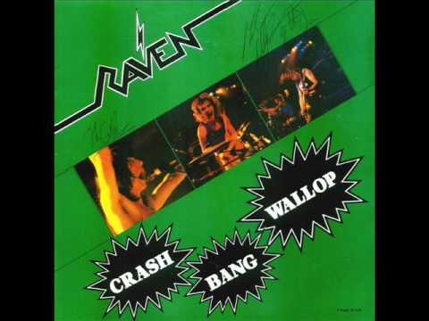 Raven - Crash Bang Wallop thumbnail