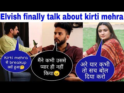Elvish yadav finally talk about kirti mehra | elvish kirti breakup reason | elvish yadav kirti thumbnail