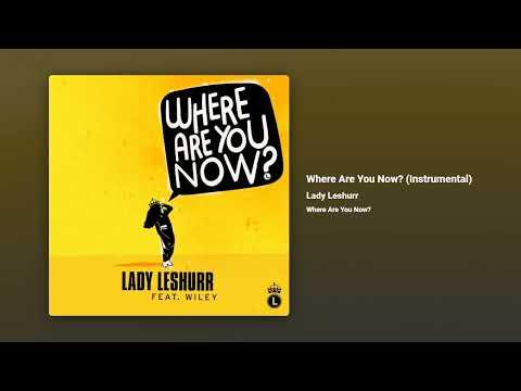 Lady Leshurr - Where Are You Now (Instrumental) thumbnail