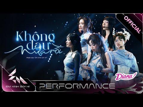 KHÔNG ĐAU NỮA RỒI - 52Hz, Orange, Mỹ Mỹ, Châu Bùi, Pháp Kiều | Em Xinh Say Hi [Performance] thumbnail