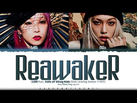 LiSA 'ReawakeR (feat. Felix of Stray Kids)' Lyrics (Solo Leveling S2 OST) [Color Coded Kan_Rom_Eng] thumbnail