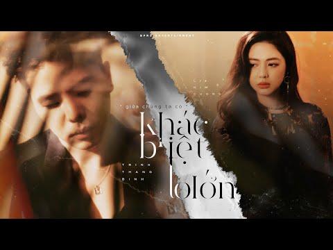 giữa chúng ta có KHÁC BIỆT TO LỚN | TRỊNH THĂNG BÌNH x LIZ KIM CƯƠNG | OFFICIAL MUSIC VIDEO thumbnail