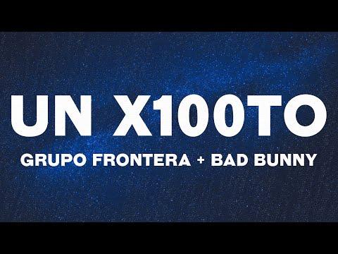 Grupo Frontera x Bad Bunny - un x100to (Letras/Lyrics) thumbnail