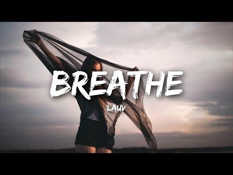 Lauv - Breathe (Lyrics) thumbnail