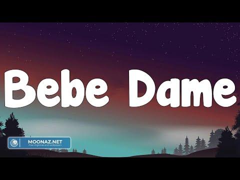 Fuerza Regida - Bebe Dame (Letra) thumbnail
