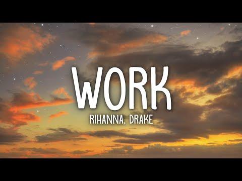 Rihanna - Work (Lyrics) ft. Drake thumbnail
