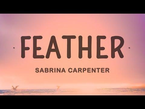 Sabrina Carpenter - Feather (Lyrics) thumbnail