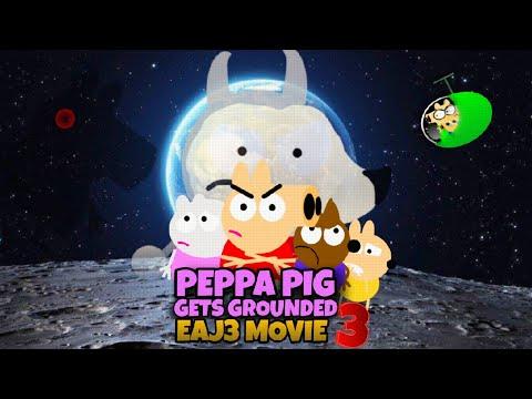Peppa Pig Gets Grounded EAJ3 Movie 3! thumbnail
