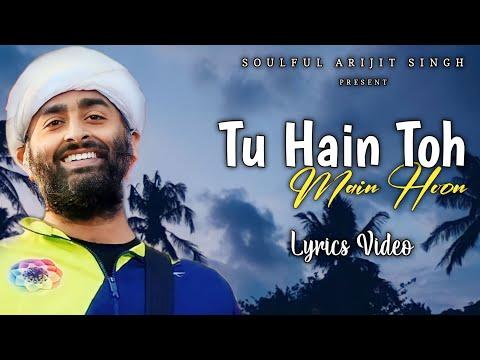 Arijit Singh: Tu Hain Toh Main Hoon (Lyrics) | Sky Force | Afsana Khan thumbnail