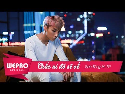 Sơn Tùng M-TP - Chắc Ai Đó Sẽ Về thumbnail